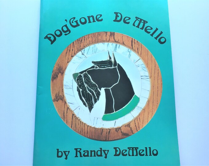 Dog One Randy Stained Glass Pattern Book|doggone Dimello|randy Dimello|hixson Studios ...