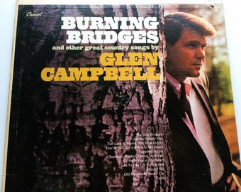Glen Campbell LP Album, Burning Bridges, Capitol Records, T2679, 1967, VG+