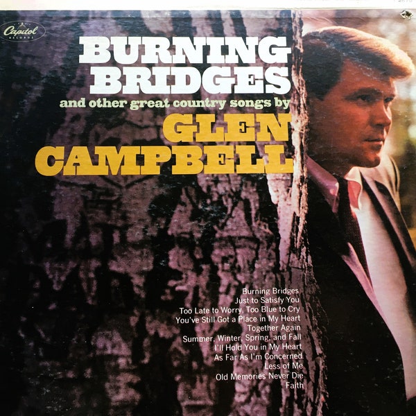 Glen Campbell|Burning Bridges|Vintage Vinyl LP Record|Capitol Records|T2679|1967|VG+