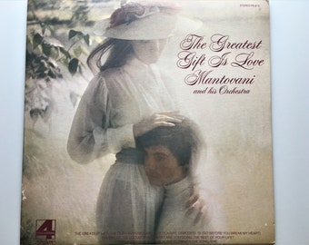 Mantovani Vintage Record Album, Vinyl LP, The Greatest Gift is Love, Orchestral Mood Music, PS913, London Records, 1975