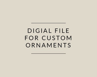 Digital File of Silhouette for Custom Ornaments