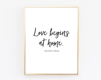 Love Begins at Home Print - Mother Teresa Print - Mother Teresa Quote - Love Print - Love Art - Home Art