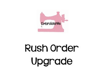 EmbroiderMe Rush Order Upgrade