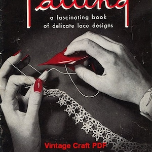 Tatting: A Fascinating Book of Delicate Lace Designs, J. & P. Coats Book No.207, PDF