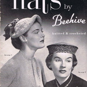 May include: Vintage knitting pattern booklet for hats by Beehive, featuring two women wearing hats. The cover is black and white and has the text "hats by Beehive knitted & crocheted".