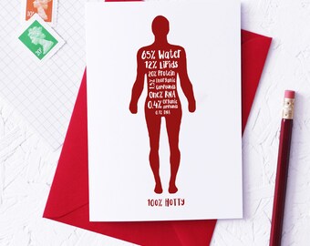 Funny Valentine's Day Card 100% HOTTY! BODY COMPOSITION Geek Red Biology Humourous Ruby Anniversary Cards Big Bang Theory Chemistry Love Uk