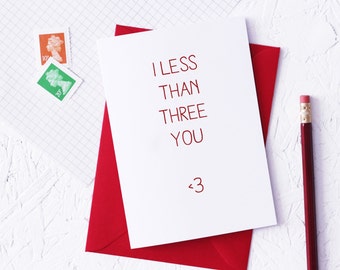 Funny Valentine's Card - LESS THAN THREE You - Love Science Geek Red Ruby Anniversary Cards Text Message Mobile Phone Love Heart - BuzzFeed