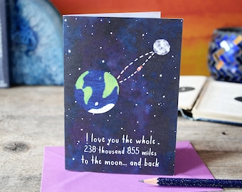 Moon and Back greeting card for Loved One. Unique, funny greetings card. Fathers day. Mothers day. Valentines day. Astronomy. Moon Travel