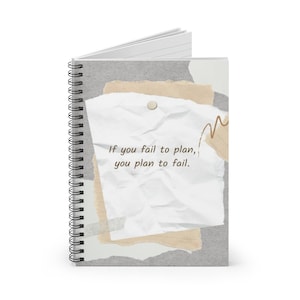 Inspire Me Daily, Spiral Notebook, If you Fail to Plan, 5x8 Lined Notebook, Spiral Notebook Gift