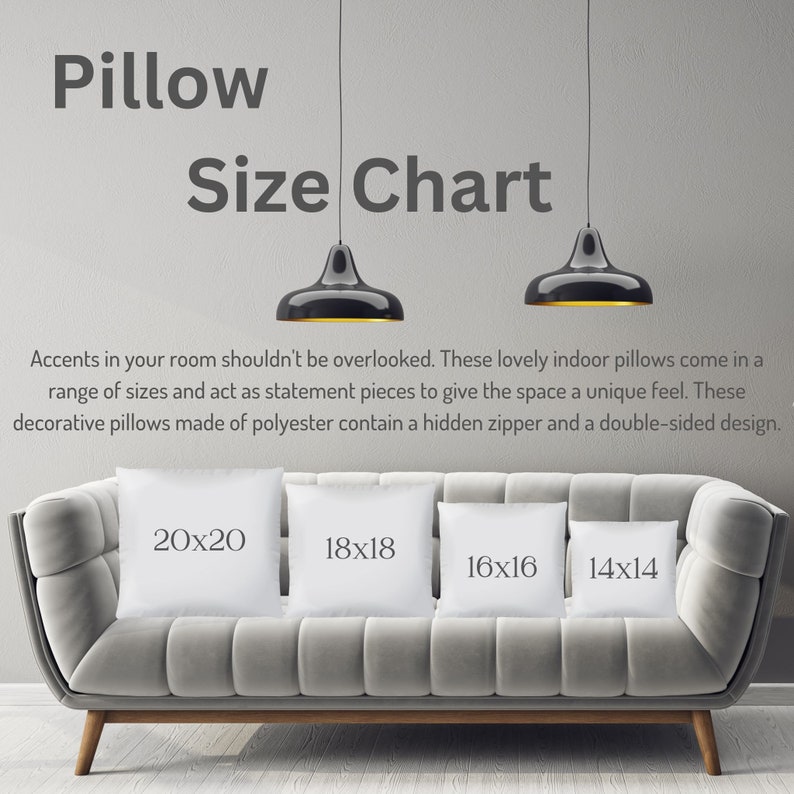 May include: A pillow size chart displays four white square pillows of varying sizes: 20x20 inches, 18x18 inches, 16x16 inches, and 14x14 inches. The pillows are arranged on a gray sofa. The text "Pillow Size Chart" is at the top.