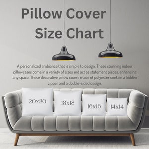 May include: A size chart for pillow covers, showing four different sizes: 20x20 inches, 18x18 inches, 16x16 inches, and 14x14 inches. The pillow covers are shown on a gray couch.