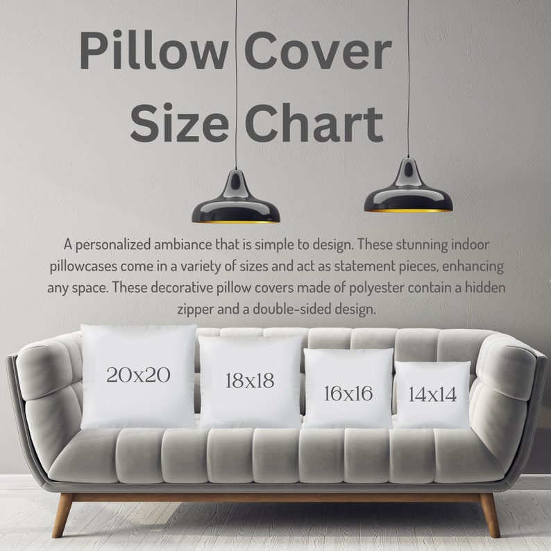 May include: A size chart for pillow covers, showing four different sizes: 20x20 inches, 18x18 inches, 16x16 inches, and 14x14 inches. The pillow covers are shown on a gray couch.