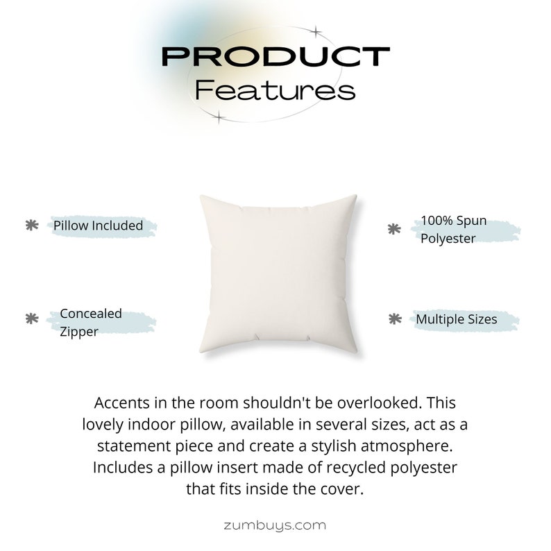 May include: A square, off-white indoor pillow. Features include a concealed zipper, pillow insert, and is made of 100% spun polyester. The pillow is available in multiple sizes. Text on the image reads "Product Features".