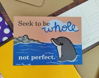 Positive quote card with a cute dolphin illustration. Mental health mini art print . Good for a care package. Wellbeing card.