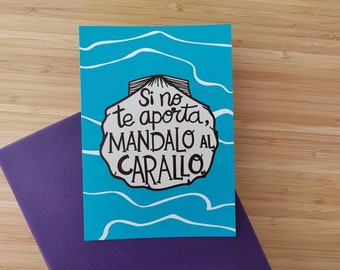 Spanish funny quote 'If it's not useful....' shell - Galicia postcard. Colorful Spain postcard print.