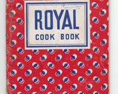 1940s cookbook Royal Cook Book 1940 advertising cookbook, Royal Baking Powder food company cookbook