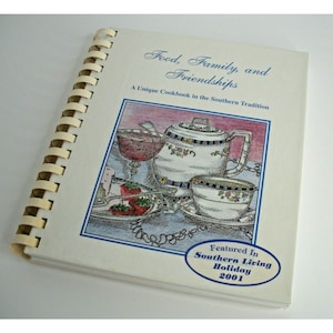 Food Family and Friendships A Unique Cookbook in the Southern Tradition Virginia North Carolina Mary M. Darden 10th Printing 2001
