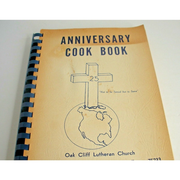 Dallas Texas Cookbook Oak Cliff Lutheran Church 25th Anniversary 1973 Vintage