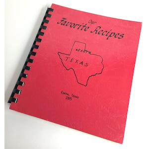 Earth West Texas Cookbook Our Favorite Recipes 1975