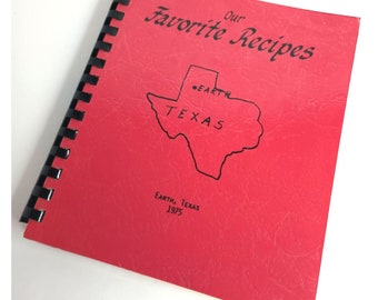 Earth West Texas Cookbook Our Favorite Recipes 1975
