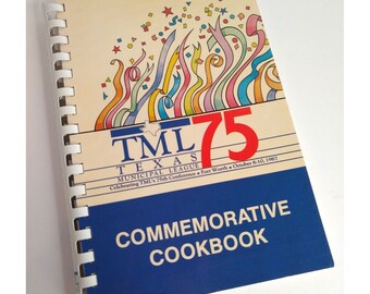 Cookbook Texas Municipal League Commemorative Cookbook 75th Conference 1987 plastic comb
