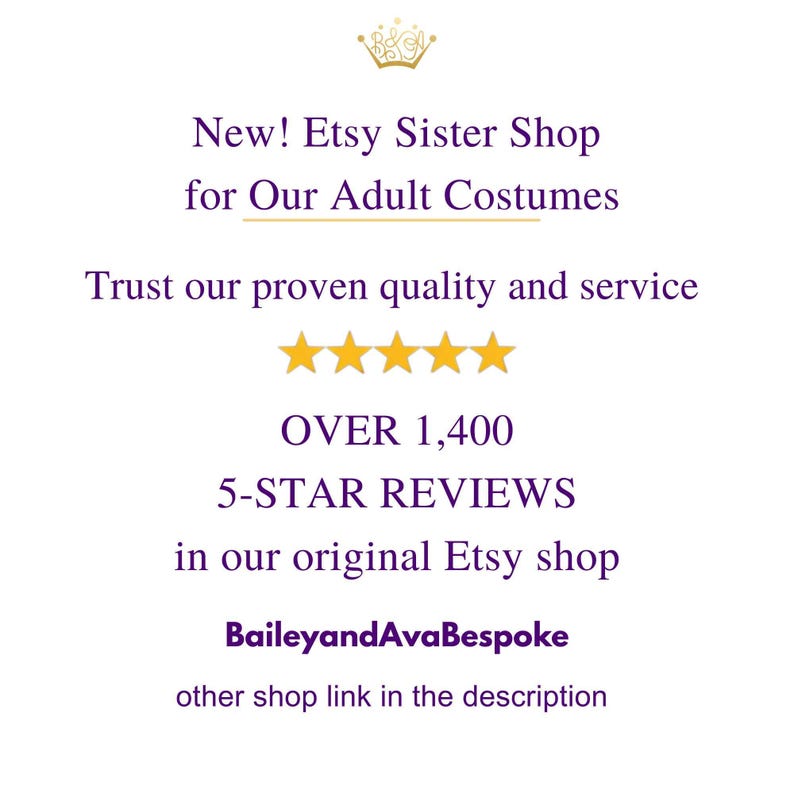 The image is a promotional message for an Etsy shop called "Etsy Sister Shop for Our Adult Costumes". It highlights the shop's focus on quality and service, with over 1,400 5-star reviews in their original Etsy shop. The message also mentions that the shop is run by BaileyandAvaBespoke, and provides a link to their other shop in the description.