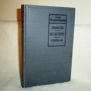 Lake English Classics Selections From Chaucer Small HC Book edited by Edwin Greenlaw, Printed by Scott, Foresman and Company