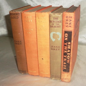 Zane Grey Western HC Book Lot~ Dessert Gold, Wild Horse Mesa, Heritage of The Desert