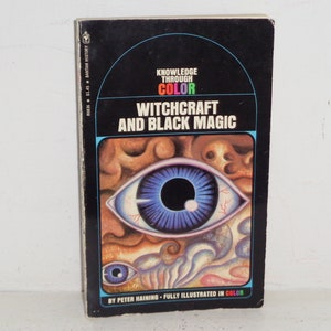 Witchcraft and Black Magic Peter Haining Knowledge Through Color 1972 Bantam History Paperback Book
