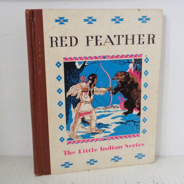 1934 Red Feather The Little Indian Series HC Book by David Cory, Grosset & Dunlap