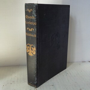 1899 Queen Hortense A Life Picture of The Napoleonic Era Hardcover Book by L Muhlbach