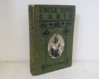 Uncle Tom's Cabin by Harriet Beecher Stowe 1920s Grosset & Dunlap HC Book