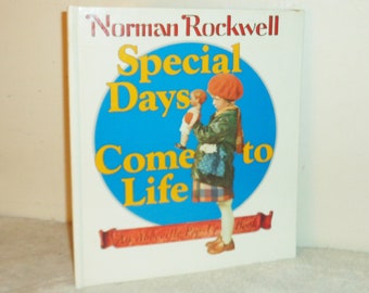 Norman Rockwell Special Days come to Life, An Abbeville HC Pop Up Book, 1987