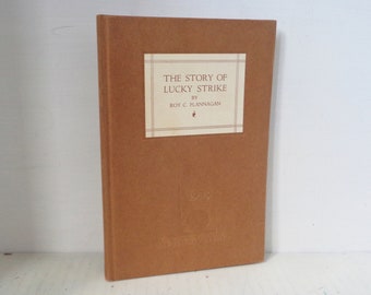 1939 New York Worlds Fair HC livre « The Story of Lucky Strike » Tobacco Cigarette Company par Roy C Flannagan