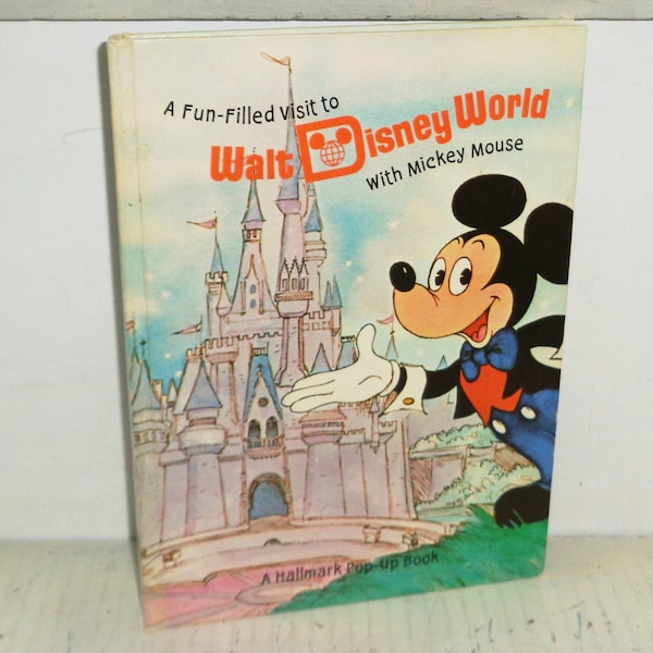 A Fun Filled Visit To Walt Disney World With Mickey Mouse Hallmark Pop Up Book, RARE 1972 HC Book