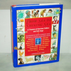 Da Sea To Shining Sea Illustrated Treasury of American Folklore and Folk Songs HC libro con DJ 1993