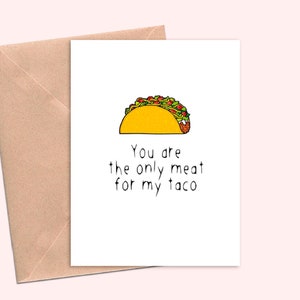 Carte de tacos d'amour drôle, carte sexy pour petit ami, mari. Carte d'anniversaire, carte coquine et sale. Carte cadeau pour lui - Viande de tacos