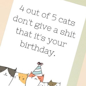 Cat lady birthday card, from the cats. Funny animal card- 4 out of 5 cats
