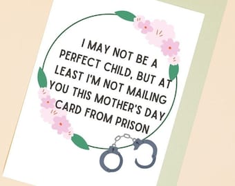 Mother's Day card, Funny Mother's Day card, Card for Mom, not in prison