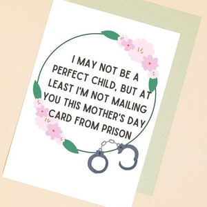 Mother's Day card, Funny Mother's Day card, Card for Mom, not in prison