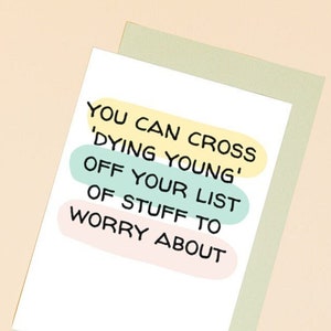 Birthday Card, funny card for getting older, adult birthday card, 40&#39;s 50&#39;s birthday card. Cross off dying young