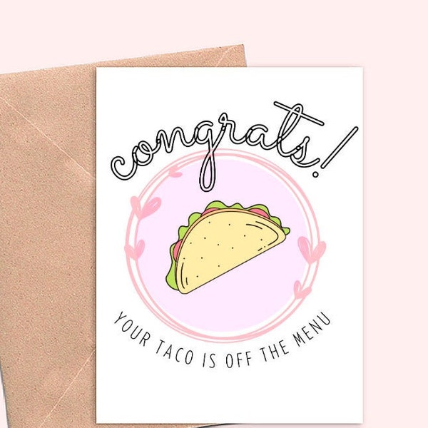 Funny Engagement Card, Bridal Shower card gift or Bachelorette card - taco off the menu