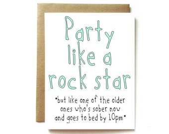 Funny birthday card for Him, birthday card for man, birthday card for brother, birthday card for dad, Party Like a Rock star