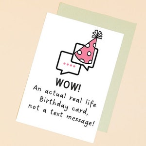 not a text message birthday card, funny sarcastic birthday card, birthday card for mom or dad