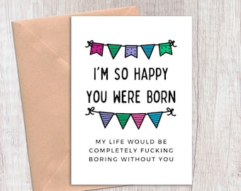 funny birthday card, cousin brother sister birthday card, best friend - I'm happy you were born.
