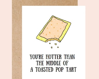 Pop Tart Valentine's Day Card, love card for boyfriend or girlfriend , wife / husband, funny food card, you're hot