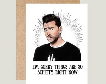 funny sympathy card, empathy and encouragement card, Schitt's Creek Ew David Sorry Card