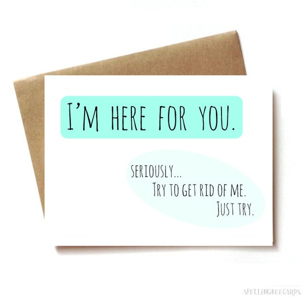 funny sympathy card, cancer support and encouragement card, I'm here for you