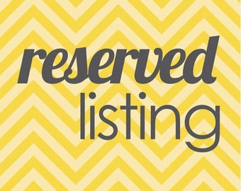 RESERVED LISTING for Domo Arigato