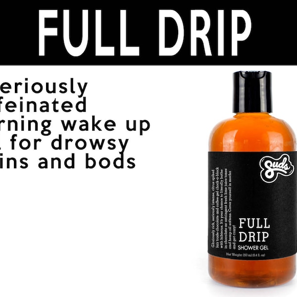 Full Drip Shower Gel. Science-Led Ingredient-Driven Organic Sustainable Plant-Based Hair + Skincare